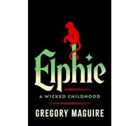 WB Elphie: A Wicked Childhood