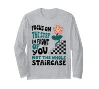 WB Focus On The Step In Front Of You Inspiration Shirt Long Sleeve T-Shirt