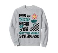 WB Focus On The Step In Front Of You Inspiration Shirt Sweatshirt