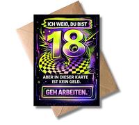 WBdesignz Funny Birthday Card for 18th Birthday with Envelope - Ich weiß, Du bist 18 aber in dieser Karte ist kein Geld geh Arbeiten - Modern Greeting Card - for Adults (DIN A6)