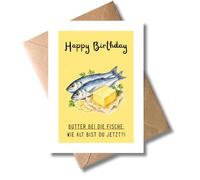 WBdesignz Funny Birthday Card with Envelope - Funny Saying Card for Birthday - Butter at the Fish How Old Are You Now?! - Humour Congratulations - Man Woman (DIN A6)