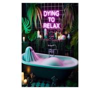 WCLXISC Maximalism Poster Neon Sign Dying To Relax Wall Decor Gothic Bathroom Art Canvas Print Retro Ghost Art Painting for Spa Home Bathroom Decor 20x30inch Unframed