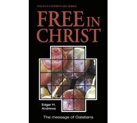 WCS Galatians: Free in Christ (Welwyn Commentary Series)