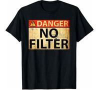 WDCzzFD Danger No Filter Warning Sign Funny Gift T-Shirt(X-Large)