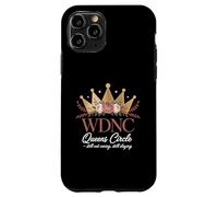 WDNC Queens Circle Still Not Caring Still Slaying Case for iPhone 11 Pro