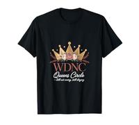 WDNC Queens Circle Still Not Caring Still Slaying T-Shirt