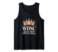 WDNC Queens Circle Still Not Caring Still Slaying Tank Top