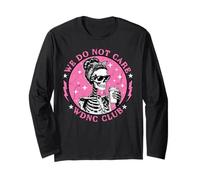 WDNC Skeleton Halloween We Do Not Care Club Proud Member Long Sleeve T-Shirt
