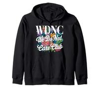 WDNC We Do Not Care Club Tshirt Women Empowered Girl Floral Zip Hoodie