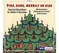 Wdr Radiochoir/Parkman - Ding, dong, merrily on high