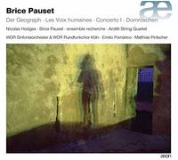 WDR Sinfonieorchester and Chor Köln - Brice Pauset: Der Geograph; les [CD]
