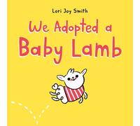 We Adopted a Baby Lamb