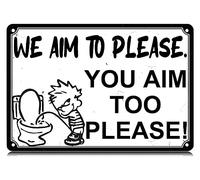 WE AIM to Please You AIM Too Please Metal Tin Signs Funny Vintage Tin Sign Wall Art Decor Iron Poster for Home Farmhouse Bar Cafe Pub Garage Man Cave Bathroom Gifts 12 x 8 Inch