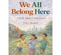 We All Belong Here: A Book About Communities