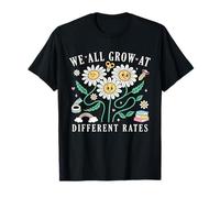 We All Grow at Different Rates Back to School Teacher Gifts T-Shirt