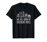 We All Grow At Different Rates Growth Positivity Teacher T-Shirt