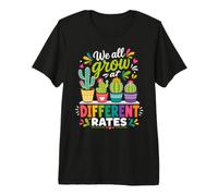 We All Grow At Different Rates Premium T-Shirt