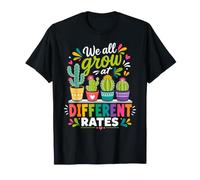 We All Grow At Different Rates T-Shirt