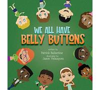 We All Have Belly Buttons: 0