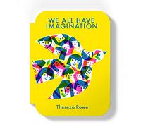 We all have imagination