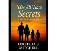 We All Have Secrets We Keep