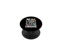We All Laugh In The Same Language PopSockets Adhesive PopGrip