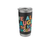 We All Laugh in the Same Language Tolerance and Mindset Stainless Steel Insulated Tumbler