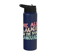 We All Laugh in the Same Language Tolerance & Mindset Bright Stainless Steel Insulated Water Bottle