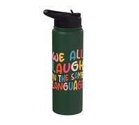 We All Laugh in the Same Language Tolerance & Mindset Bright Stainless Steel Insulated Water Bottle