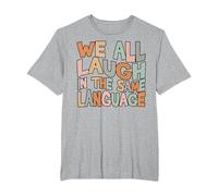 We All Laugh in The Same Language Tolerance & Mindset Bright T-Shirt, Men's Big and Tall, Heather Grey, 2X Tall