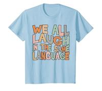 We All Laugh in The Same Language Tolerance & Mindset Bright T-Shirt, Youth, Baby Blue, Small