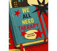 We all Need Therapy: Mental Health Check in Journal (HEALING VIBES)