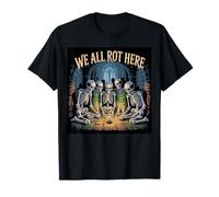 We All Rot Here Skeleton Dungeon T-Shirt