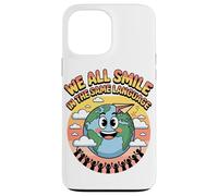 We All Smile In The Same Language Multilingual Teacher Case for iPhone 13 Pro Max