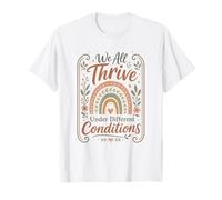 We All Thrive Under Different Conditions Boho Rainbow Floral T-Shirt