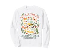 We All Thrive Under Different Conditions | Neurodiversity Sweatshirt
