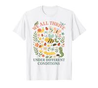 We All Thrive Under Different Conditions | Neurodiversity T-Shirt