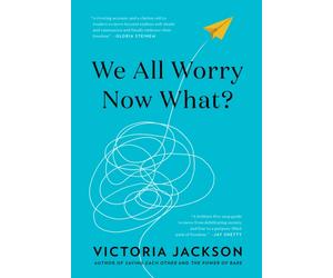 We All Worry-Now What?