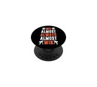 We Almost Always Almost Win Funny American Football Sports PopSockets Adhesive PopGrip