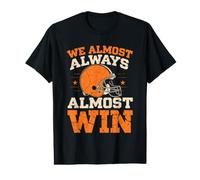 We Almost Always Almost Win, Funny Football Fans Value Graphic T-Shirt