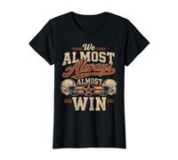 We Almost Always Almost Win, Funny Football Fans Value Graphic T-Shirt, Women, Black, M