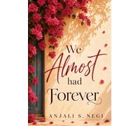 We Almost Had Forever