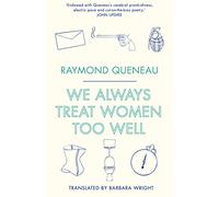 We Always Treat Women Too Well