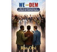 We and Dem: What’s the real difference between you and someone with a mental illness diagnosis?