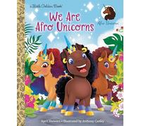 We Are Afro Unicorns (Little Golden Book)