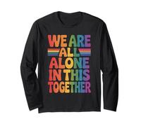 We are All Alone in This Together Retro 70s LGBTQIA+ Pride Long Sleeve T-Shirt
