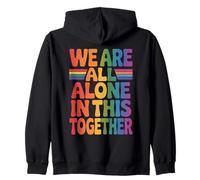 We Are All Alone In This Together Retro 70s LGBTQIA+ Pride Zip Hoodie