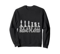 We Are All Being Played - All Chess Pieces in One Sweatshirt