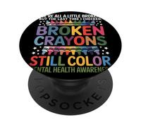 We Are All Broken But Broken Crayons Still Color Awareness PopSockets Adhesive PopGrip