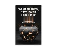 We Are All Broken Thats How The Light Gets In Cracked Vase Wall Art, Vulnerability Strength Decor Canvas Print for Bedroom And Living Room Artistic Wall Mural Modern Hanging Decor Poster12x18inch(30x4